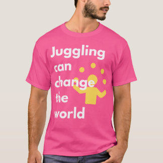 T-shirt Jongler peut changer le monde Activisme de jongla