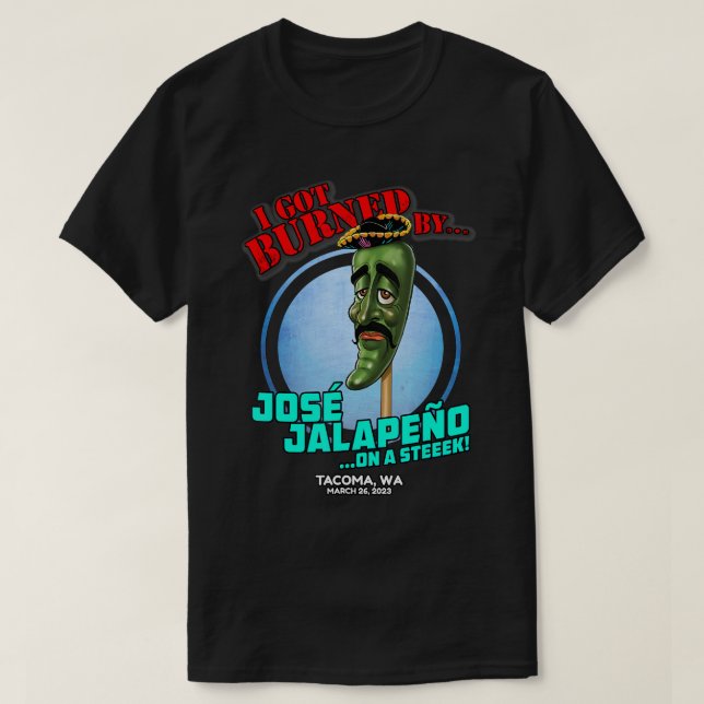 T-shirt Jose Jalapeno Sur Un Bâton Tacoma, WA (2023) T-Shi (Design devant)