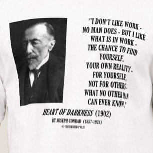 T-shirt Joseph Conrad Chance De Travail Votre Propre Citat