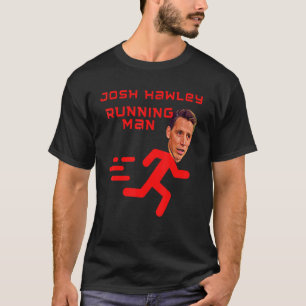 T-shirt Josh Hawley Running Man