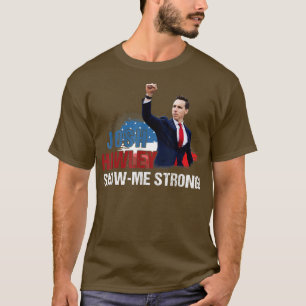 T-shirt Josh Me Montre Forte Pour Homme Femme