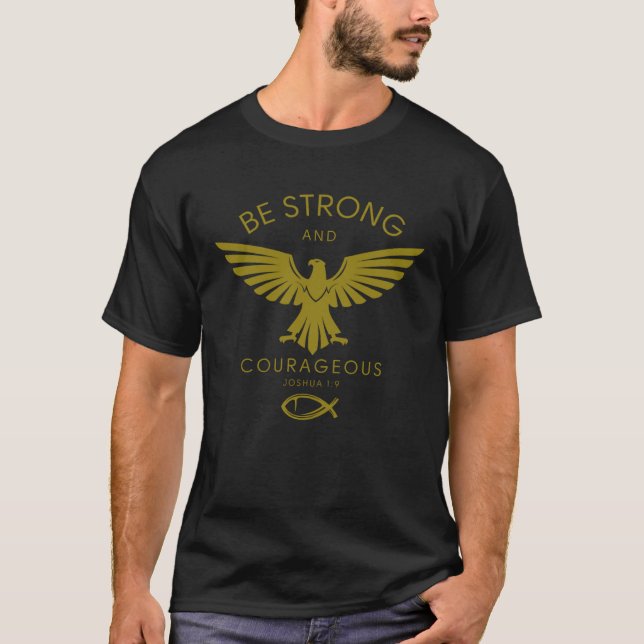 T-shirt Joshua 19 Be Strong and Courageous (Devant)
