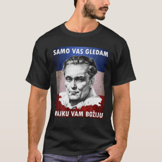 T-shirt Josip Broz Tito Samo vas gledam Je vous regarde