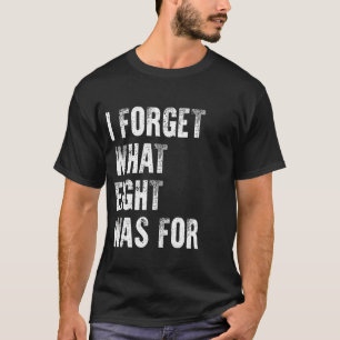 T-shirt J'Oublie Ce Pour Quoi Il Y Avait Huit