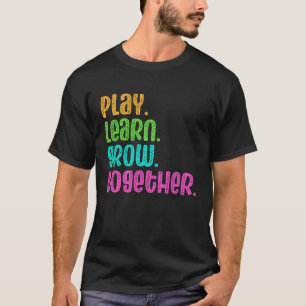 T-shirt Jouer Apprendre à grandir ensemble Fournisseur de 