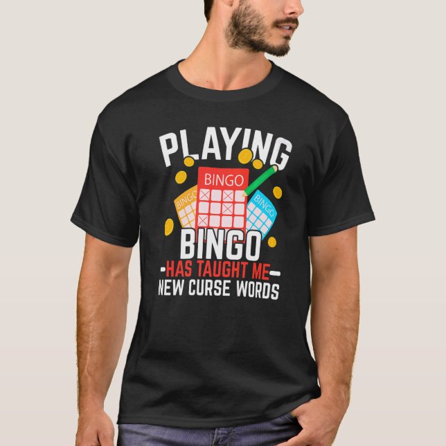 T-shirt Jouer Au Bingo M'A Appris De Nouveaux Mots De Malé (Devant)