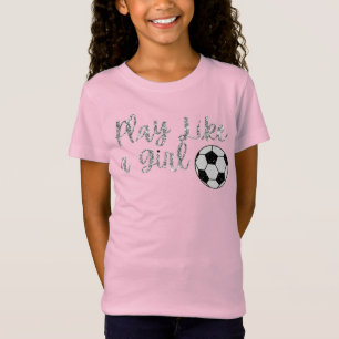T-Shirt Jouer comme une fille Parties scintillant de balle