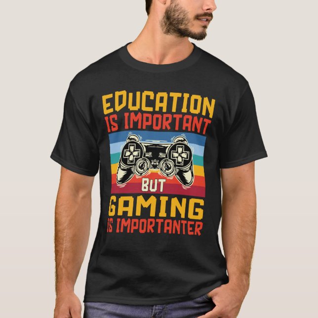 T-shirt Jouer est important Amusant Vidéo Gamer Cadeau (Devant)
