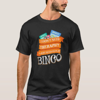 T-shirt Jouer Je n'ai pas besoin de thérapie Je dois juste