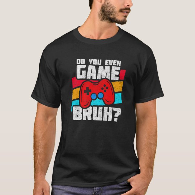 T-shirt Jouer Jeux Vidéo Jeux PC Console Jeu Vidéo Gam (Devant)