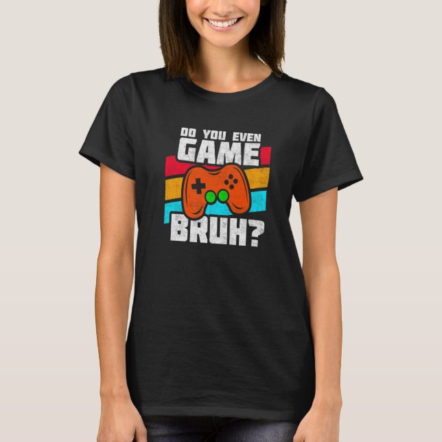 T-shirt Jouer Jeux Vidéo Jeux PC Console Jeu Vidéo Gam (Devant)
