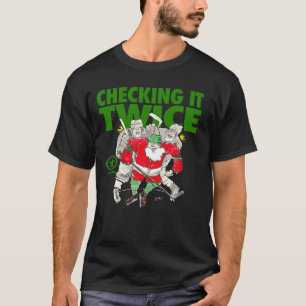 T-shirt Jouer Père Noël Fort Vérifier Il Deux Fois Hockey