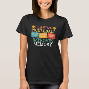 T-shirt Jouer Pickleball améliore la mémoire Pickleball Re