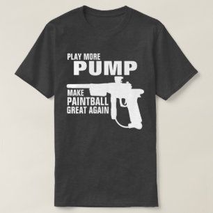 T-SHIRT JOUER PLUS DE POMPES RENDRE LE PEINTBALL GRAND À N