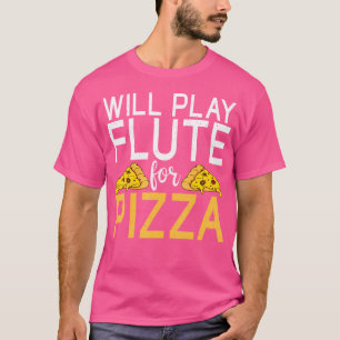 T-shirt Jouera Flute Pour La Flûte De Pizza Lover