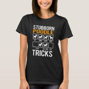 T-shirt Jouet têtu Poodle Tricks Chien Propriétaire