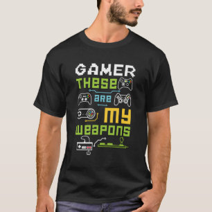 T-shirt Joueur Ce Sont Mes Armes Console Joueurs En Ligne