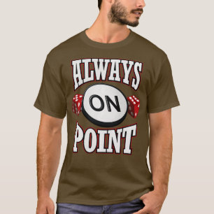 T-shirt Joueur Craps Toujours Sur Point Red Dice Casino Ga