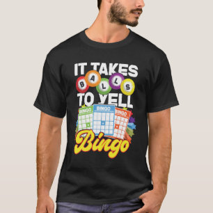 T-shirt Joueur De Bingo Il Faut Des balles pour crier Bing