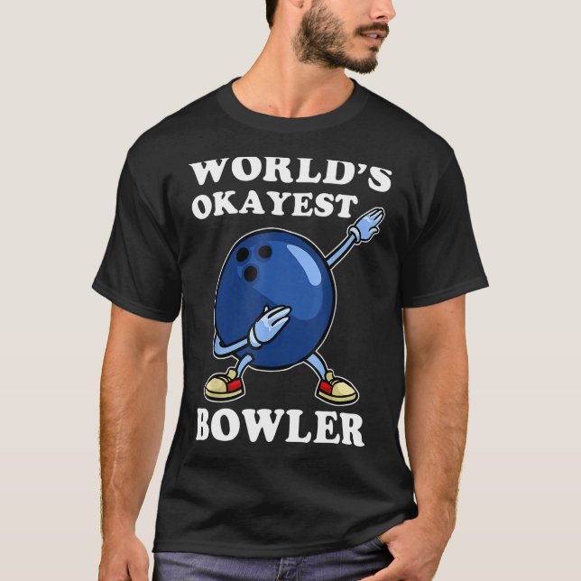 T-shirt Joueur de Bowler le plus Okayest du monde (Devant)
