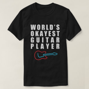 T-shirt Joueur de guitare d'Okayest du monde, drôle