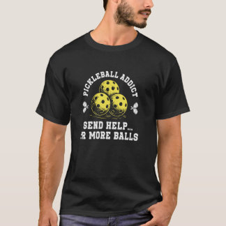T-shirt Joueur de Pickleball Drôle Pickleball Accro Envoye
