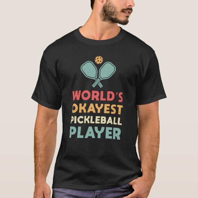 T-shirt Joueur de Pickleball Retro World's Okayest (Devant)