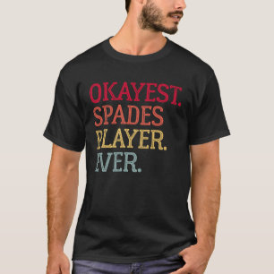 T-shirt Joueur de pique Okayest Jeu de carte de pique jama