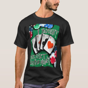T-shirt Joueur de poker Casino construit avec votre Mone