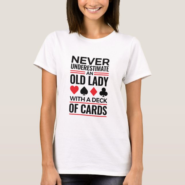 T-shirt Joueur de pont ne sous-estime jamais les cartes de (Devant)