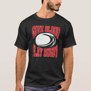 T-shirt Joueur de rugby Les rugbys donnent du sang Jouer a