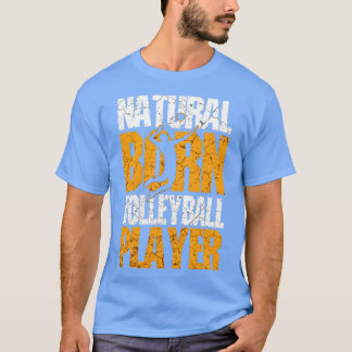 T-shirt Joueur de volley-ball de naissance naturel