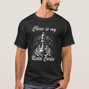 T-shirt Joueur d'échecs Chess Board Chess est mon Cardio m