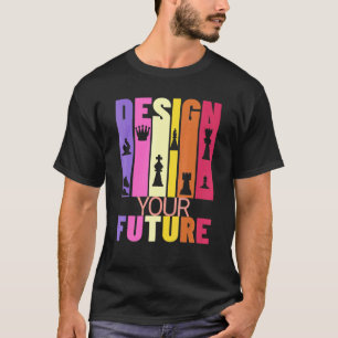 T-shirt Joueur d'échecs Inspiration Graphisme Votre Avenir