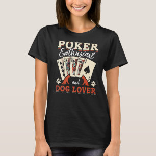 T-shirt Joueur Poker Amateur Et Chien I Casino Po