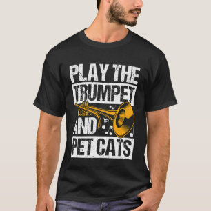 T-shirt JOUEZ DE LA Trompette ET CARessez LES CHATS Joueur