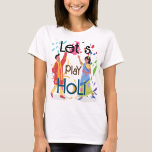 T-shirt Jouons aux femmes Holi