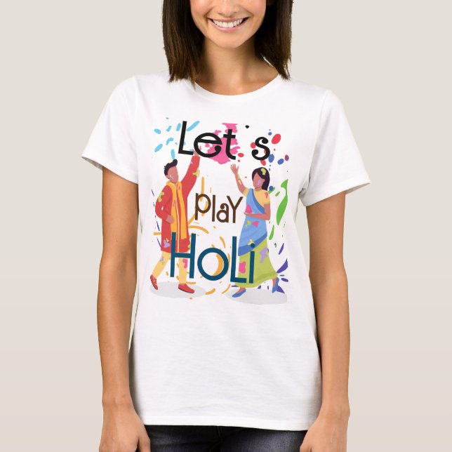 T-shirt Jouons aux femmes Holi (Devant)