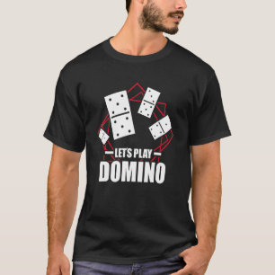 T-shirt Jouons Domino Dominoes Tile Game Dominos Jeu