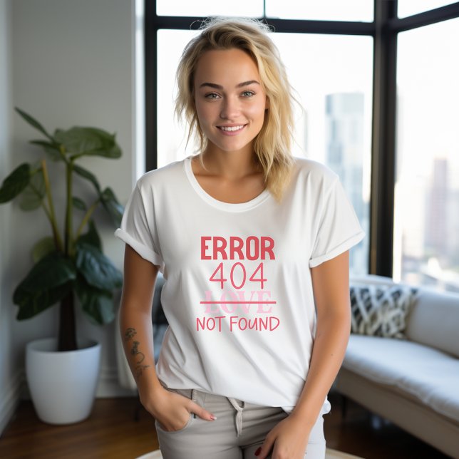 T-shirt Jour anti-Valentines ERREUR 404 (Anti Valentines Day ERROR 404 Tshirt)