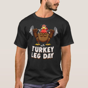 T-shirt Jour de cuisse de dinde drôle de motivation de spo