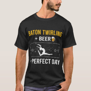 T-shirt Jour de la bière Baton Twirling Twirl Twirler