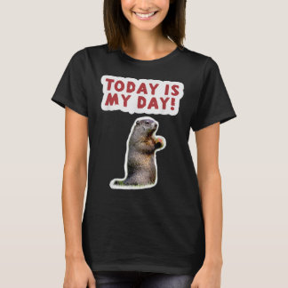 T-shirt Jour de la marmotte Anniversaire Drôle Dire aujour