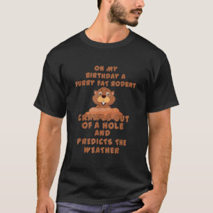 T-shirt Jour de la marmotte Anniversaire Rodent Février 2 