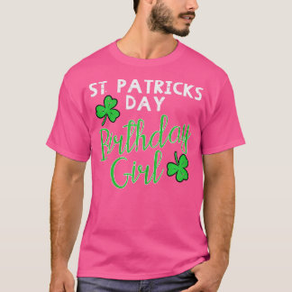 T-shirt Jour de la Saint Patrick Anniversaire Fille Née À 