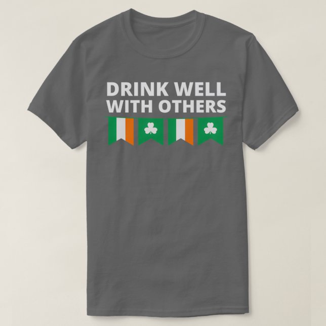 T-shirt Jour de la Saint Patrick Boire bien avec les autre (Design devant)