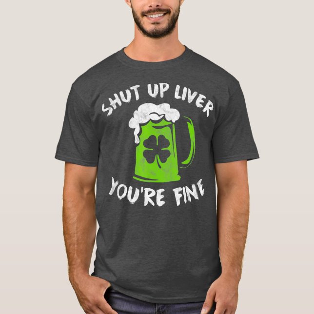 T-shirt Jour de la Saint Patrick Boire Fermer Le Foie Vous (Devant)