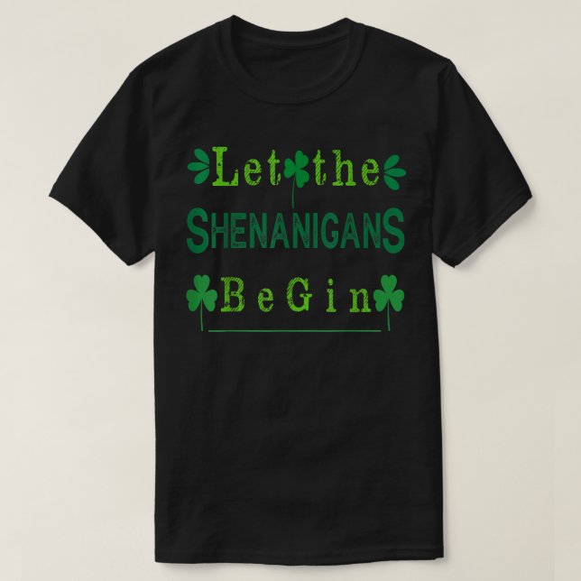 T-shirt Jour de la Saint Patrick : Que les Shenanigans com (Design devant)