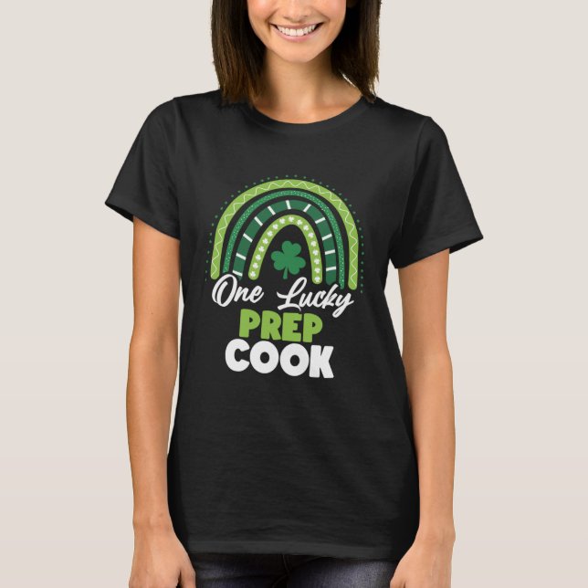 T-shirt Jour de la Saint Patrick Un Lucky Prep Cook (Devant)