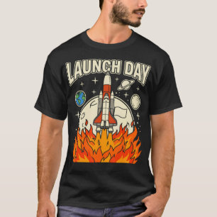T-shirt Jour de lancement Fusée Lancement spatial Tige Sci